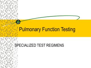 Pulmonary Function Testing