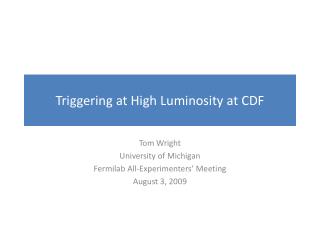 Triggering at High Luminosity at CDF