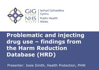Problematic and injecting drug use – findings from the Harm Reduction Database (HRD)
