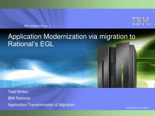 Application Modernization via migration to Rational’s EGL