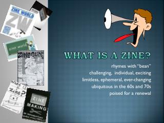 What Is a Zine ?