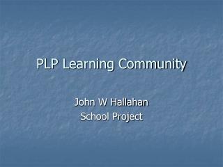 PLP Learning Community