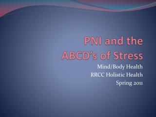 PNI and the ABCD’s of Stress