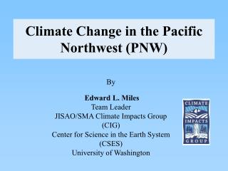 Climate Change in the Pacific Northwest (PNW)