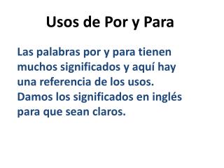 Usos de Por y Para