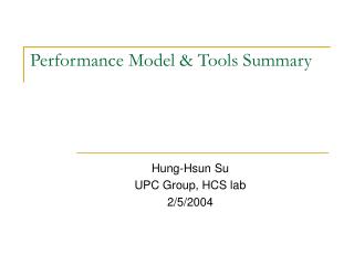 Performance Model &amp; Tools Summary