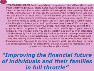 “Improving the financial future of individuals and their families in full throttle”
