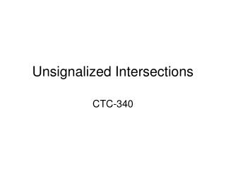 Unsignalized Intersections