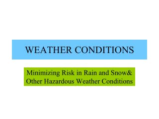 WEATHER CONDITIONS