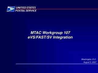 MTAC Workgroup 107 eVS/FAST/SV Integration