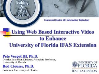 Using Web Based Interactive Video to Enhance University of Florida IFAS Extension