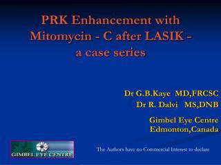 PRK Enhancement with Mitomycin - C after LASIK - a case series