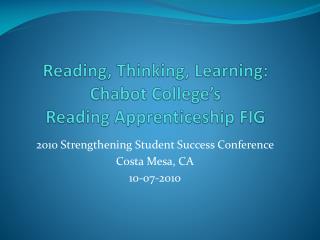 Reading, Thinking, Learning: Chabot College’s Reading Apprenticeship FIG