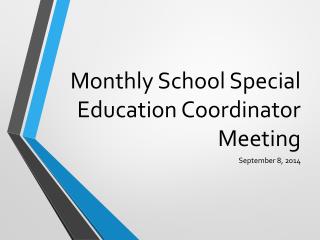 Monthly School Special Education Coordinator Meeting