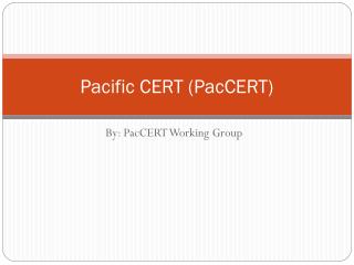 Pacific CERT (PacCERT)