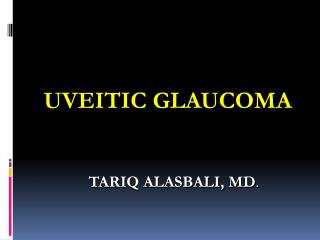 UVEITIC GLAUCOMA