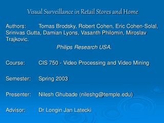 Visual Surveillance in Retail Stores and Home