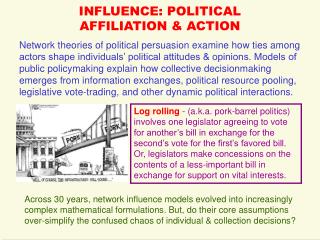 INFLUENCE: POLITICAL AFFILIATION &amp; ACTION