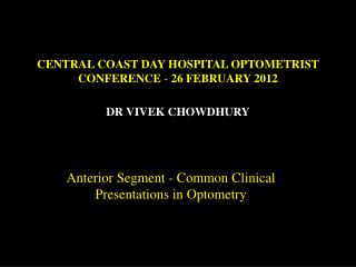 CENTRAL COAST DAY HOSPITAL OPTOMETRIST CONFERENCE - 26 FEBRUARY 2012