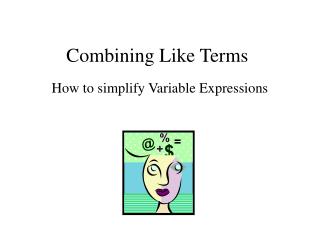 Combining Like Terms