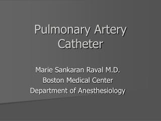 Pulmonary Artery Catheter