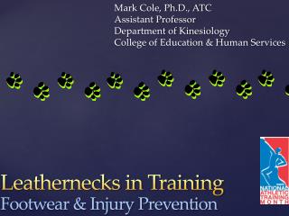 Mark Cole, Ph.D., ATC Assistant Professor Department of Kinesiology