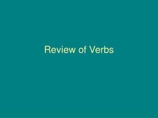 Review of Verbs