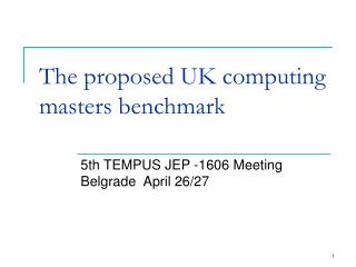 The proposed UK computing masters benchmark