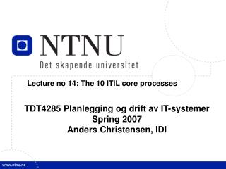 Lecture no 14: The 10 ITIL core processes
