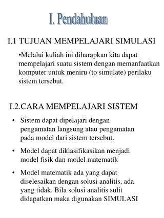 I.1 TUJUAN MEMPELAJARI SIMULASI