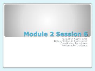 Module 2 Session 6