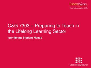 C&amp;G 7303 – Preparing to Teach in the Lifelong Learning Sector