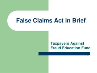 False Claims Act in Brief