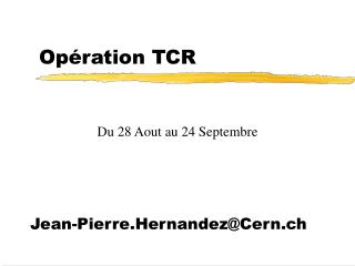 Opération TCR