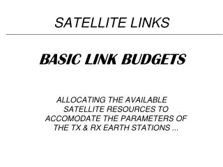 SATELLITE LINKS