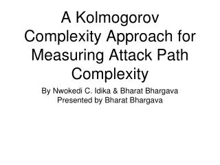A Kolmogorov Complexity Approach for Measuring Attack Path Complexity