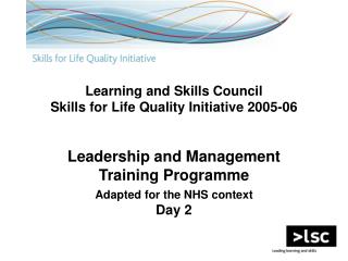 Learning and Skills Council Skills for Life Quality Initiative 2005-06