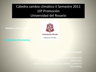 Cátedra cambio climático II Semestre 2011 10ª Promoción Universidad del Rosario