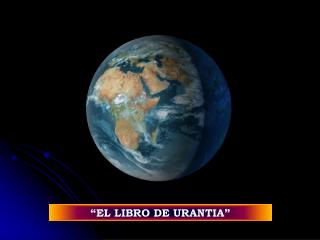 “EL LIBRO DE URANTIA”