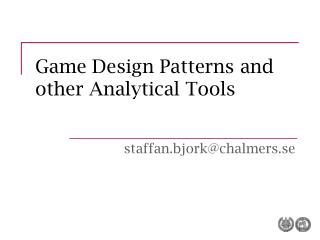 Game Design Patterns and other Analytical Tools