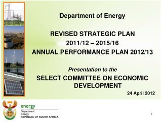 Department of Energy REVISED STRATEGIC PLAN 2011/12 – 2015/16 ANNUAL PERFORMANCE PLAN 2012/13