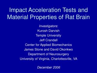 Impact Acceleration Tests and Material Properties of Rat Brain