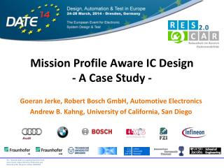 Mission Profile Aware IC Design - A Case Study -
