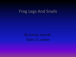 Frog Legs And Snails