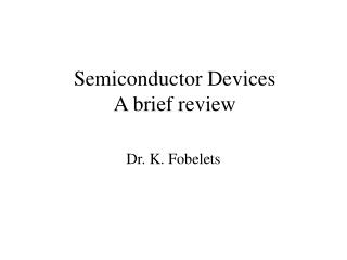 Semiconductor Devices A brief review