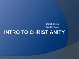 Intro to Christianity