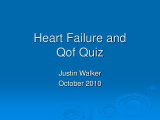 Heart Failure and Qof Quiz