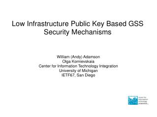 Low Infrastructure Public Key Based GSS Security Mechanisms