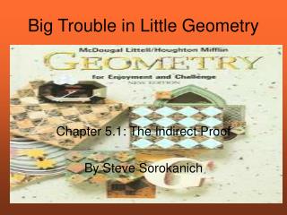 Big Trouble in Little Geometry