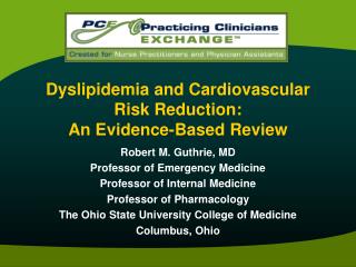 Dyslipidemia and Cardiovascular Risk Reduction: An Evidence-Based Review